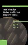 Test Tubes for Global Intellectual Property Issues